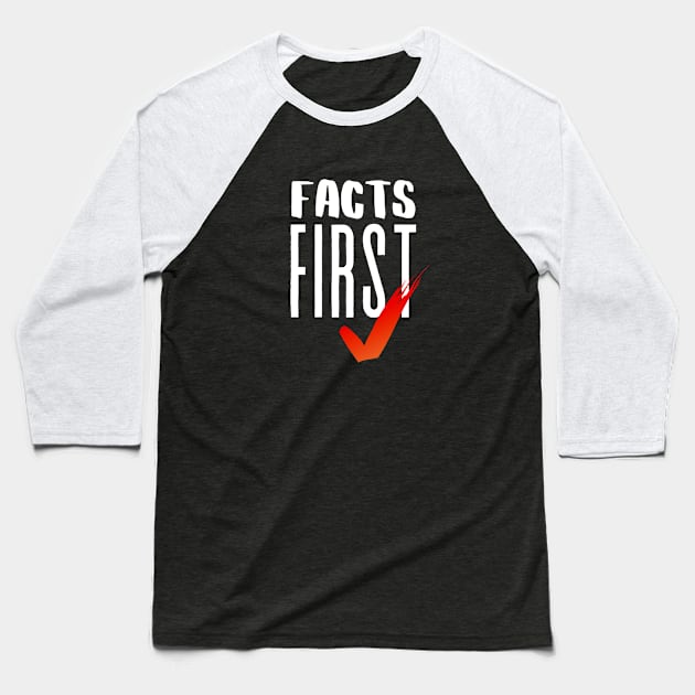 Facts first Baseball T-Shirt by Tecnofa